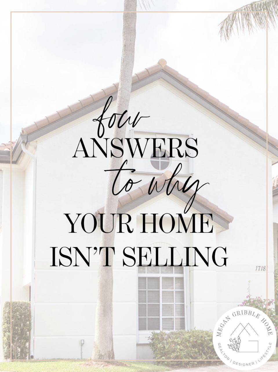 The Answers You Need to Why Your Home Isn’t Selling